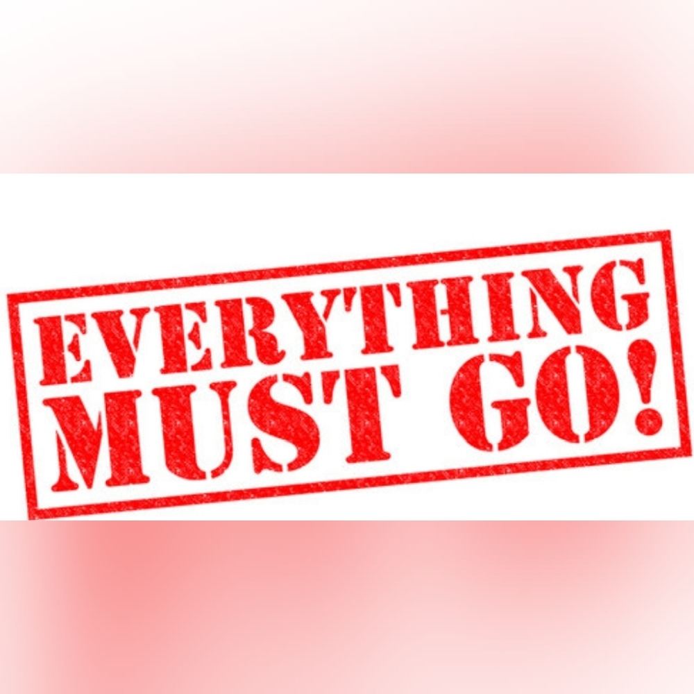 Everything Must Go!